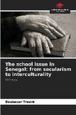 The school issue in Senegal: from secularism to interculturality