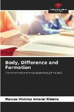 Body, Difference and Formation