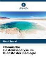 Chemische Gesteinsanalyse im Dienste der Geologie