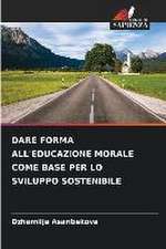 DARE FORMA ALL'EDUCAZIONE MORALE COME BASE PER LO SVILUPPO SOSTENIBILE