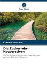 Die Zuckerrohr-Kooperativen