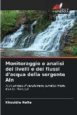 Monitoraggio e analisi dei livelli e dei flussi d'acqua della sorgente Ain