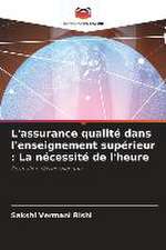 L'assurance qualité dans l'enseignement supérieur : La nécessité de l'heure