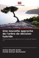 Une nouvelle approche de l'arbre de décision hybride