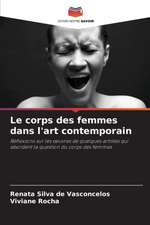 Le corps des femmes dans l'art contemporain