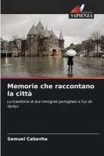 Memorie che raccontano la città