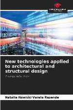 New technologies applied to architectural and structural design