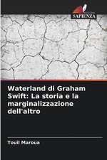 Waterland di Graham Swift: La storia e la marginalizzazione dell'altro