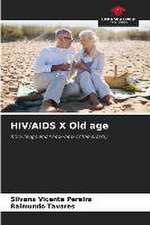 HIV/AIDS X Old age