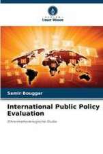 International Public Policy Evaluation