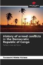 History of armed conflicts in the Democratic Republic of Congo