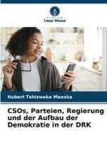 CSOs, Parteien, Regierung und der Aufbau der Demokratie in der DRK