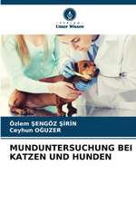 MUNDUNTERSUCHUNG BEI KATZEN UND HUNDEN