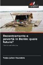 Decentramento e povertà in Benin: quale futuro?