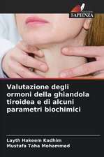 Valutazione degli ormoni della ghiandola tiroidea e di alcuni parametri biochimici