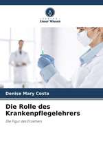 Die Rolle des Krankenpflegelehrers