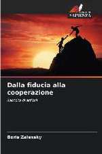 Dalla fiducia alla cooperazione