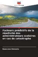 Facteurs prédictifs de la réactivité des administrateurs scolaires en cas de catastrophe