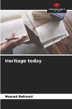 Heritage today