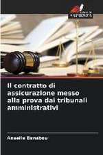 Il contratto di assicurazione messo alla prova dai tribunali amministrativi