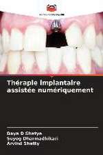 Thérapie implantaire assistée numériquement