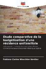 Étude comparative de la budgétisation d'une résidence unifamiliale