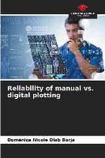 Reliability of manual vs. digital plotting