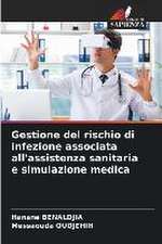 Gestione del rischio di infezione associata all'assistenza sanitaria e simulazione medica