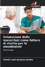 Valutazione della leucocitosi come fattore di rischio per le amputazioni