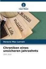 Chroniken eines unsicheren Jahrzehnts