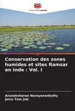 Conservation des zones humides et sites Ramsar en Inde : Vol. I