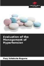 Evaluation of the Management of Hypertension