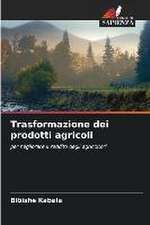 Trasformazione dei prodotti agricoli