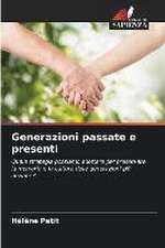 Generazioni passate e presenti