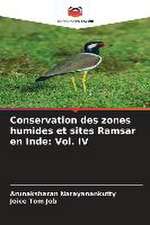 Conservation des zones humides et sites Ramsar en Inde: Vol. IV