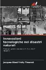 Innovazioni tecnologiche nei disastri naturali