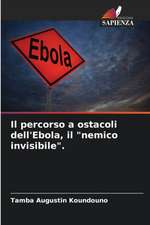 Il percorso a ostacoli dell'Ebola, il 