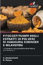 FITOCOSTITUENTI DEGLI ESTRATTI DI POLVERE DI KABASURA KUDINEER E NILAVEMBU