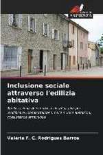 Inclusione sociale attraverso l'edilizia abitativa