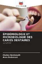 ÉPIDÉMIOLOGIE ET MICROBIOLOGIE DES CARIES DENTAIRES