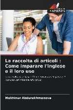 La raccolta di articoli : Come imparare l'inglese e il loro uso