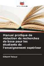 Manuel pratique de rédaction de recherches de base pour les étudiants de l'enseignement supérieur