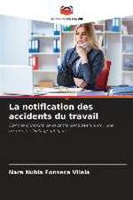 La notification des accidents du travail