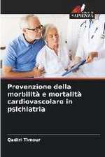 Prevenzione della morbilità e mortalità cardiovascolare in psichiatria