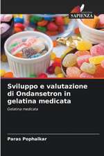 Sviluppo e valutazione di Ondansetron in gelatina medicata