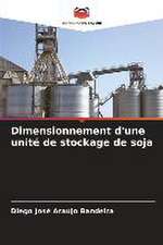 Dimensionnement d'une unité de stockage de soja