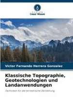 Klassische Topographie, Geotechnologien und Landanwendungen