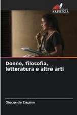 Donne, filosofia, letteratura e altre arti