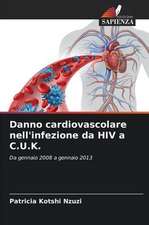 Danno cardiovascolare nell'infezione da HIV a C.U.K.