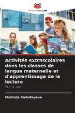 Activités extrascolaires dans les classes de langue maternelle et d'apprentissage de la lecture